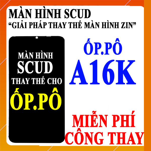 Màn hình Scud cho Oppo A16K